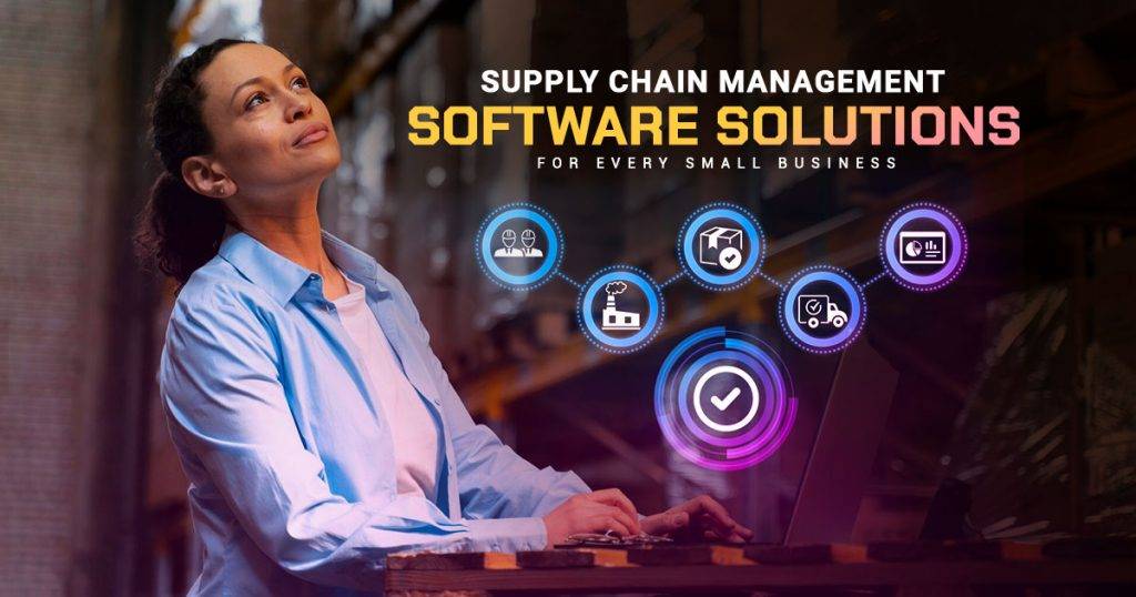Top supply chain management software tools for a small business