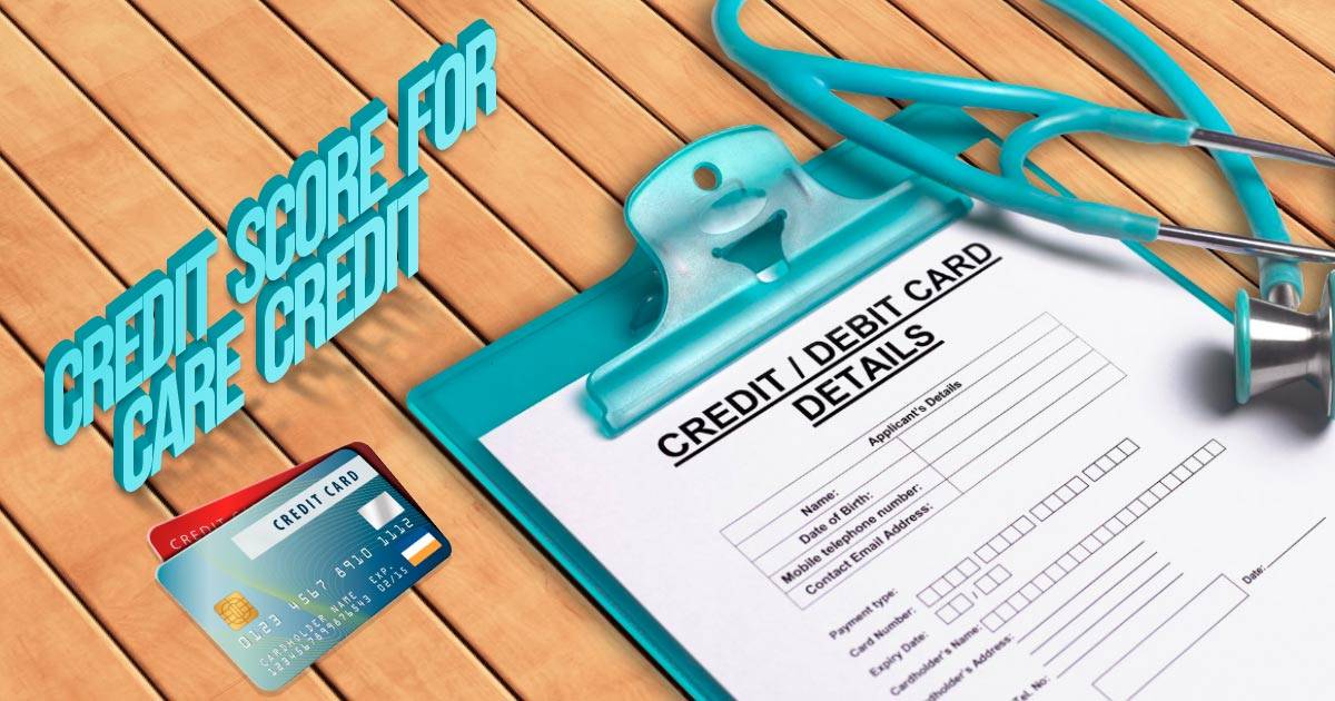 credit score for care credit