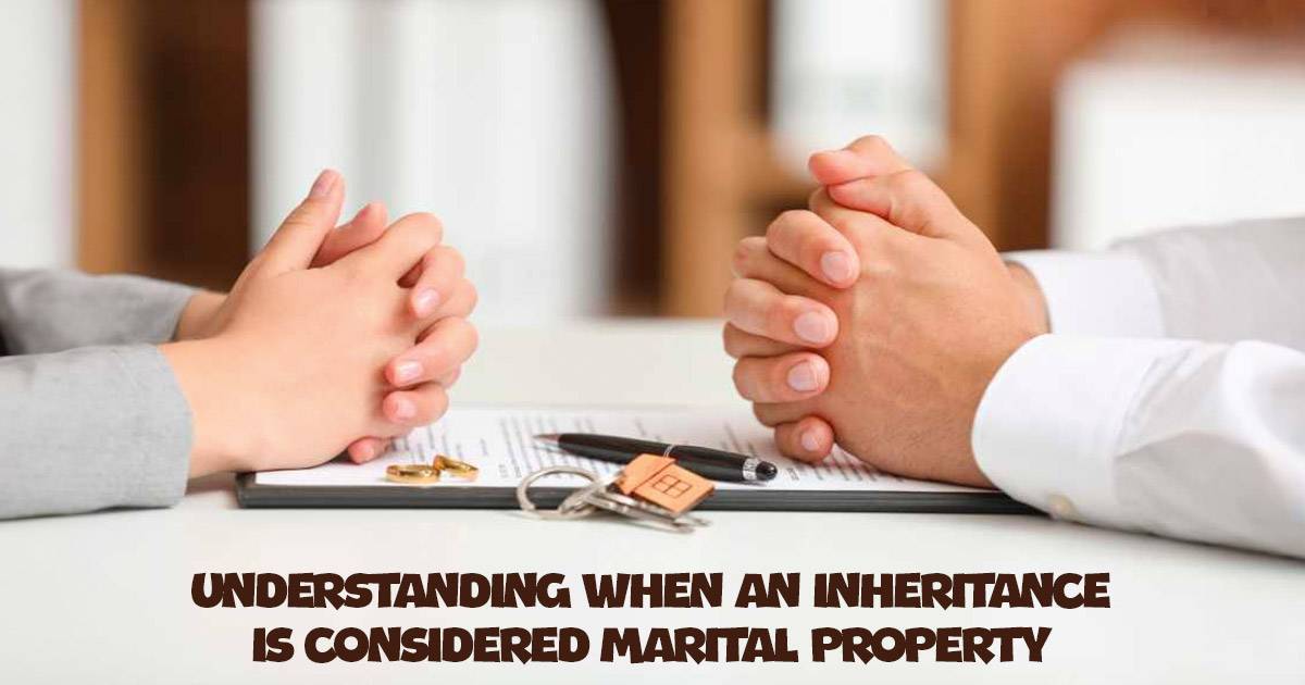 when does an inheritance become marital property