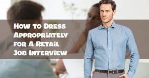 what to wear to a retail job interview