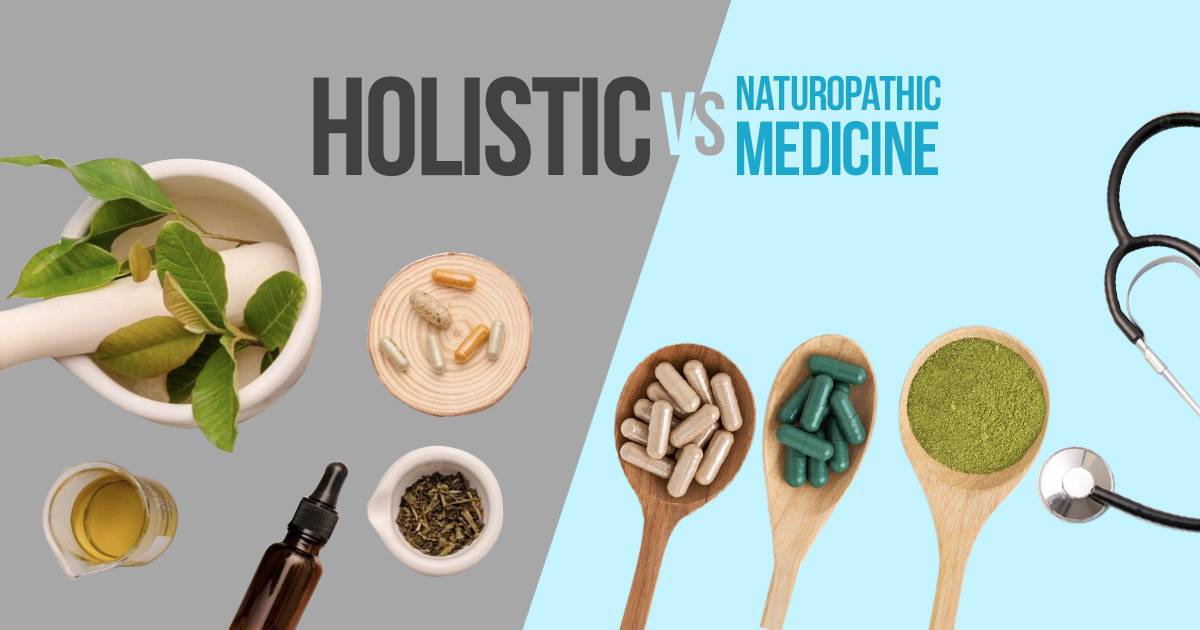 holistic vs naturopathic medicine
