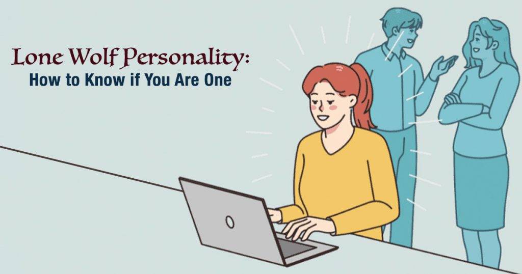 Lone Wolf Personality: How to Know if You Are One