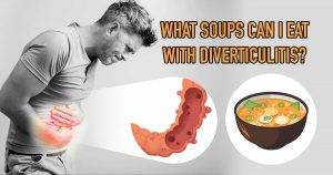 what soups can i eat with diverticulitis