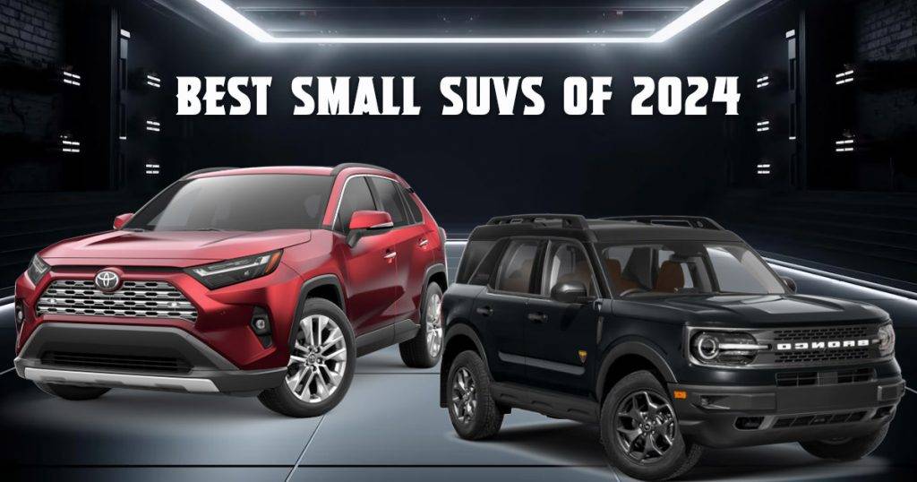 10 Top Small SUVs 2024 Picks