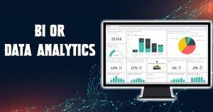 business intelligence vs data analytics