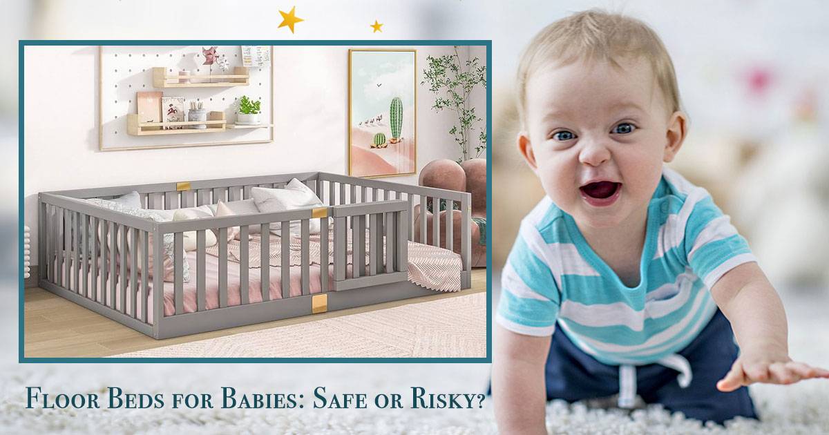 are floor beds safe for babies