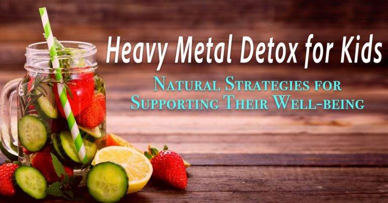 heavy metal detox for kids