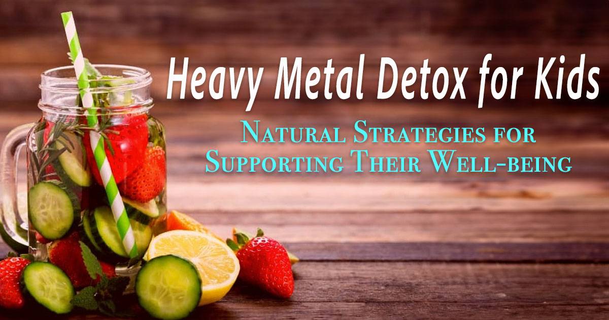 heavy metal detox for kids