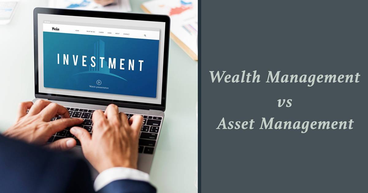 wealth management vs asset management