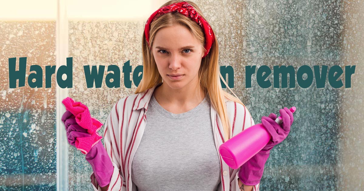 hard-water-stain-remover